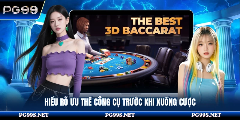 Hiểu rõ ưu thế công cụ trước khi xuống cược 