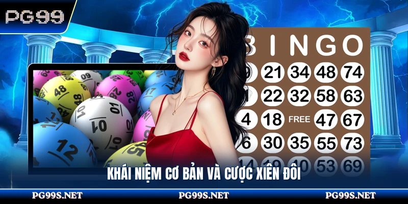 Khái niệm cơ bản và cược xiên đôi