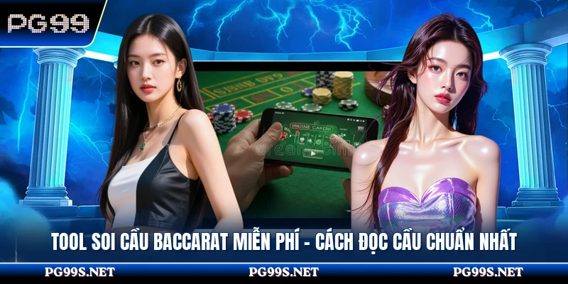 Tool Soi Cầu Baccarat Miễn Phí